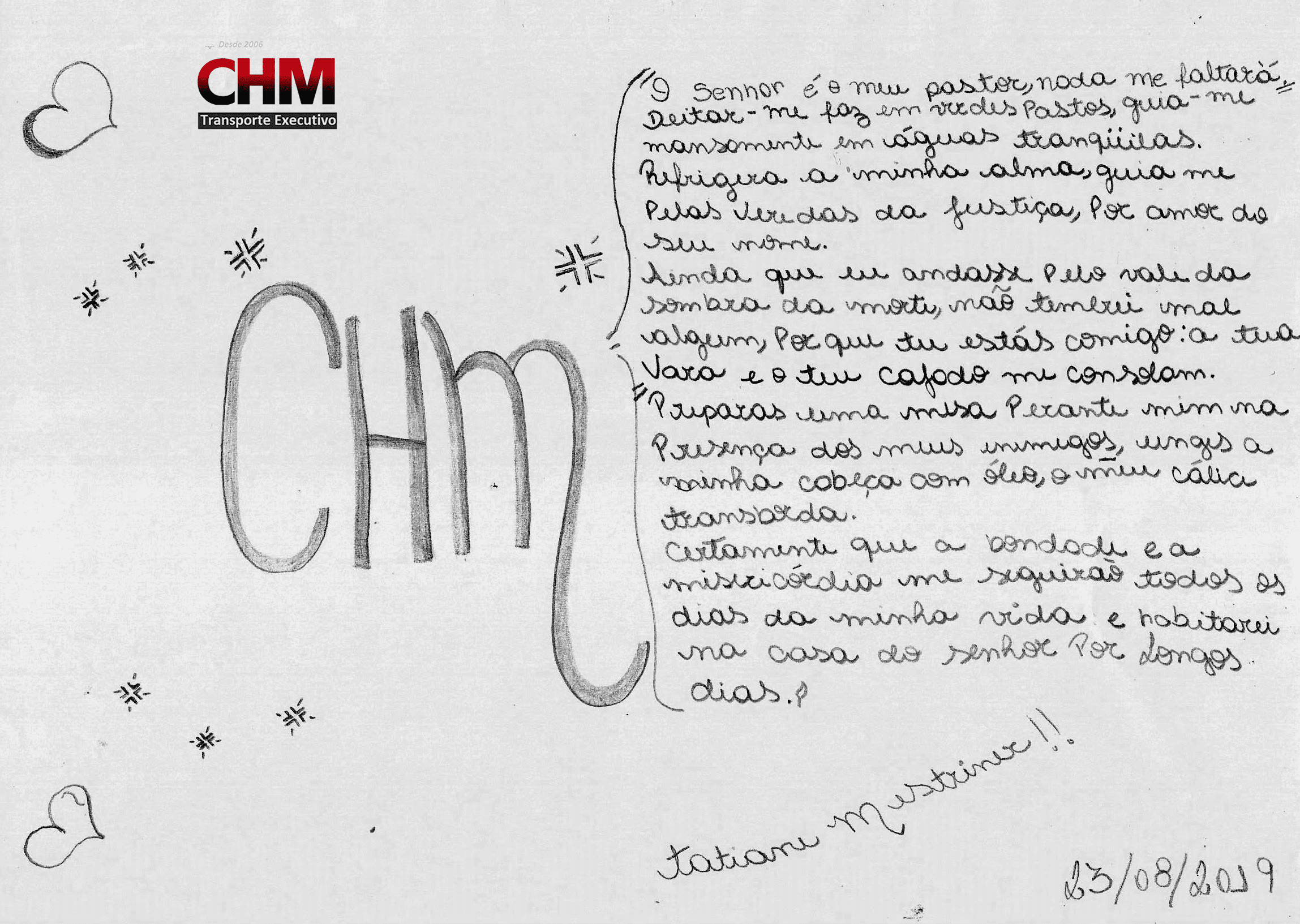 O Senhor é meu pastor e nada nos faltará — Tatiane Mestriner e Carlos Henrique Mestriner — CHM Transportes